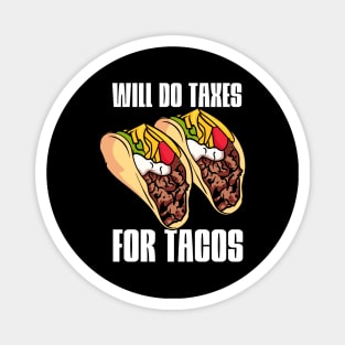 Will Do Taxes For Tacos Magnet